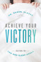Achieve Your Victory (Solutions For TMD and Sleep Apnea) by Daniel Klauer, 9781599329031