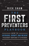 The First Preventers Playbook (How to Intervene, Disrupt, and Prevent Tragedy Before It Strikes) by Rick Shaw, 9781642251258