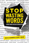 Stop Wasting Words (Leading Through Conscious Communication) by Eric M. Eisenberg, Sean E. Mahar, 9781642251289