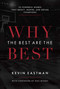 Why The Best Are The Best (25 Powerful Words That Impact, Inspire, And Define Champions) by Kevin Eastman, 9781642250251