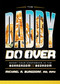 The Daddy Do Over (Boost Your Confidence In The Boardroom And The Bedroom) by Michael R. Burgdorf, 9781642250107