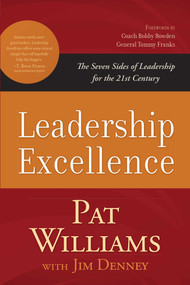 Leadership Excellence (The Seven Sides of Leadership for the 21st Century) by Pat Williams, Jim Denney, 9781642250114