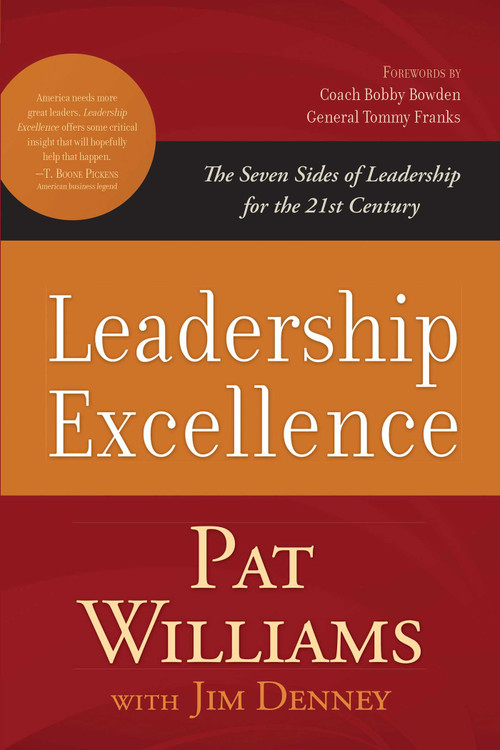 Leadership Excellence (The Seven Sides of Leadership for the 21st Century) by Pat Williams, Jim Denney, 9781642250114