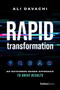 Rapid Transformation (An Outcomes-Based Approach to Drive Results) by Ali Davachi, 9781955884044