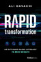 Rapid Transformation (An Outcomes-Based Approach to Drive Results) by Ali Davachi, 9781955884044