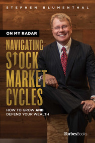 On My Radar (Navigating Stock Market Cycles) by Stephen Blumenthal, 9781946633415