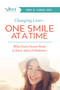 Changing Lives-One Smile At A Time (What Every Parent Needs to Know about Orthodontics) by Eric R. Turke, 9781599329420