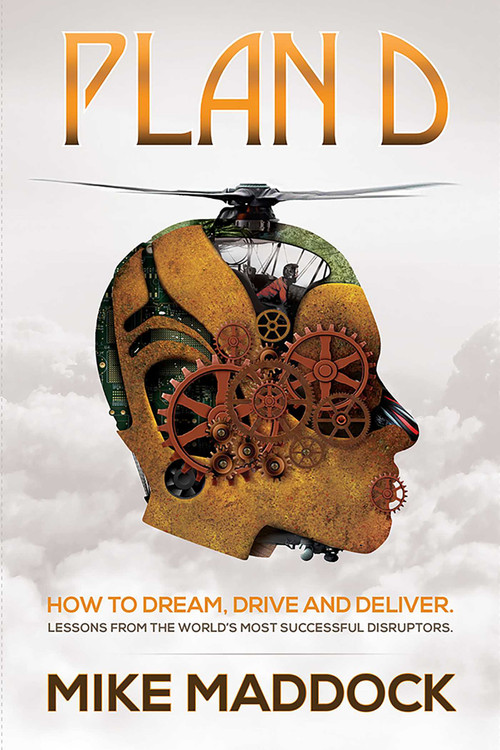 Plan D (Lessons from the World's Most Successful Disruptors) by Mike Maddock, 9781642250909