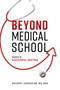 Beyond Medical School (Secrets Of Successful Doctors) by Gregory Corradino, 9781642251449