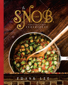The S.N.O.B. Experience (Slightly North Of Broad) by Frank Lee, 9781599327525