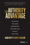 The Authority Advantage (Building Thought Leadership Focused on Impact Not Ego) by Adam Witty, Rusty Shelton, 9781955884860
