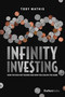 Infinity Investing (How the Rich Get Richer and How You Can Do the Same) by Toby Mathis, 9781950863273