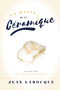Magie de la Ceramique (Guide Des Soins Dentaires) (French Edition) by Jean LaRocque, 9781599327662