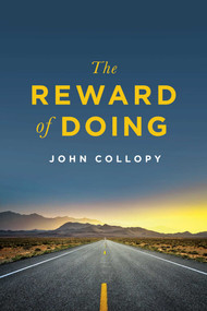 The Reward of Doing by John Collopy, 9781642257953