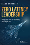 Zero Latency Leadership (Driving Equity, Trust, and Sustainability with Emerging Tech) by Beena Ammanath, 9798887500584