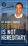 Destiny Is Not Hereditary (How Becoming A Better You Impacts Others) by Bobby J. Grossi, 9781642250640