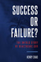 Success Or Failure? (The Untold Story Of Healthcare.Gov) by Henry Chao, 9781599328959