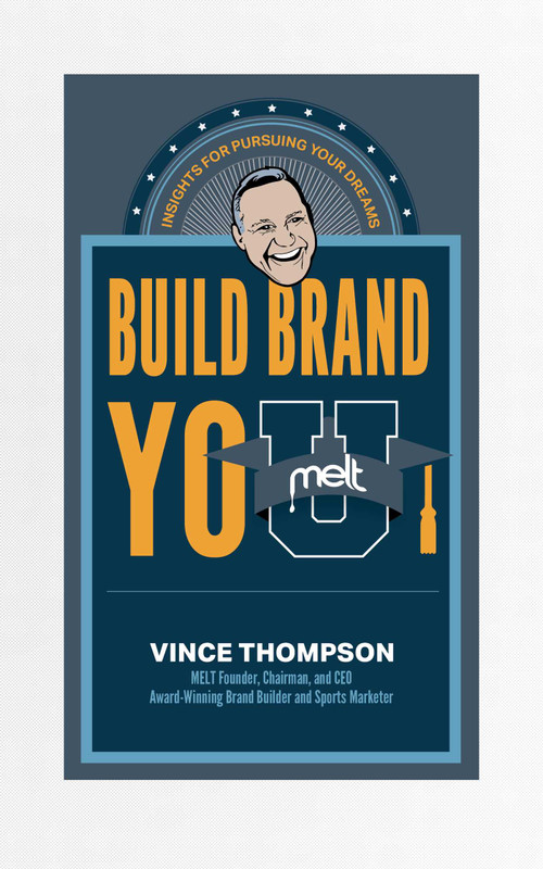 Build Brand You (Insights For Pursuing Your Dreams) by Vince Thompson, 9781642251951