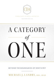 A Category of One (Beyond The Boundaries of Dentistry) by Michael J. Landry, 9781599329741