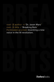 Breaking Bots (Inventing A New Voice In The AI Revolution) by Jason Mars, 9781946633392