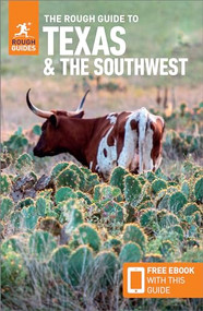 The Rough Guide to Texas & the Southwest: Travel Guide with eBook by Rough Guides, 9781839058417