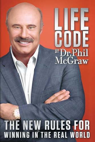 Life Code (The New Rules for Winning in the Real World) by Phil McGraw, 9780985462734