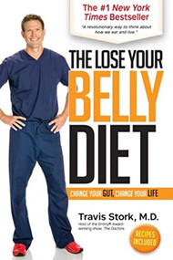 The Lose Your Belly Diet (Change Your Gut, Change Your Life) by Travis Stork, 9781939457592