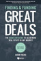 Finding and Funding Great Deals, Revised Edition (The Hands-On Guide to Acquiring Real Estate in Any Market) by Anson Young, 9781947200173