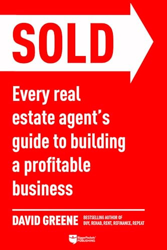 SOLD (Every Real Estate Agent's Guide to Building a Profitable Business) by David M Greene, 9781947200371