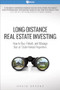 Long-Distance Real Estate Investing (How to Buy, Rehab, and Manage Out-of-State Rental Properties) by David M Greene, 9780997584752