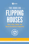 The Book on Flipping Houses (How to Buy, Rehab, and Resell Residential Properties) by J Scott, 9781947200104