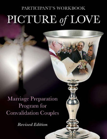 Picture of Love (Marriage Preparation Program for Convalidation Couples (Revised Edition)) by Joan Vienna, Virginia Metoyer, 9781606743201