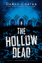 The Hollow Dead by Darcy Coates, 9781728239248