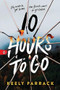 10 Hours to Go by Keely Parrack, 9781728256795