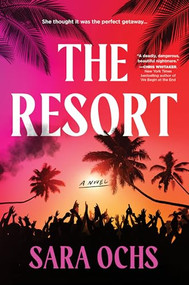 The Resort (A Novel) by Sara Ochs, 9781728279558