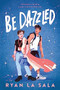 Be Dazzled - 9781728279633 by Ryan La Sala