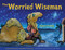 The Worried Wiseman by Susan Eaddy, 9781640654907