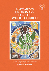 A Women's Lectionary for the Whole Church Year W by Wilda C. Gafney, 9781640654747