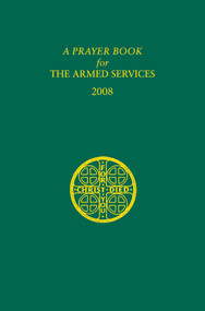A Prayer Book for the Armed Services (2008 Edition) by The Domestic and Foreign Missionary Society of The Protestant Episcopal Chu, 9780898695656