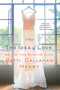 The Idea of Love (A Novel) by Patti Callahan Henry, 9781250093868