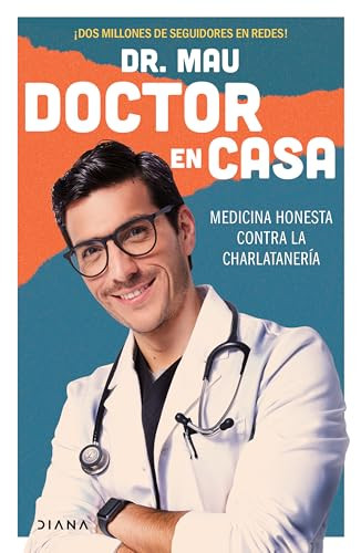 Doctor en casa (Spanish Edition) by Dr. Mau, 9786070791864