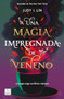 Veneno 1. Una magia impregnada de veneno (Spanish Edition) by Judy I. Lin, 9786070798351