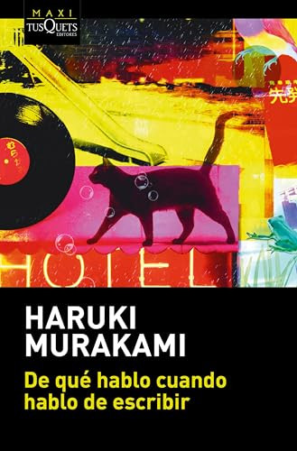 De qué hablo cuando hablo de escribir / What I Talk About When I Talk About Writing (Spanish Edition) by Haruki Murakami, 9786070798573