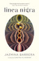 Linea Nigra (An Essay on Pregnancy and Earthquakes) by Jazmina Barrera, Christina MacSweeney, 9781949641585