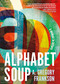 Alphabet Soup (A Memoir in Letters) by A. Gregory Frankson, 9781459750333