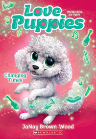 Changing Tunes (Love Puppies #5) by JaNay Brown-Wood, 9781339042169