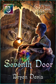 Seventh Door (Children Of The Bard V3) (Children Of The Bard Series) by Bryan Davis, 9781946253699