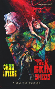How The Skin Sheds by Chad Lutzke, 9781639511136