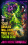 All of Your Dreams Will Come True When You're Dead by John Wayne Comunale, 9781639511150