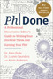 PhDone (A Professional Dissertation Editor's Guide to Writing Your Doctoral Thesis and Earning Your PhD) by Allen Roda, Lauren Saunders, Kevin Anderson, 9781510778535